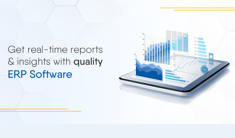 Get Real-Time Reports & Insights with Quality ERP Software