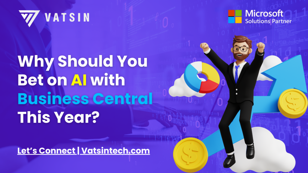 ai and Business Central Blog Vatsin Technology Solutions